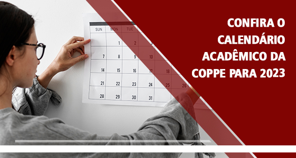 Confira o calendário acadêmico da COPPE para 2023