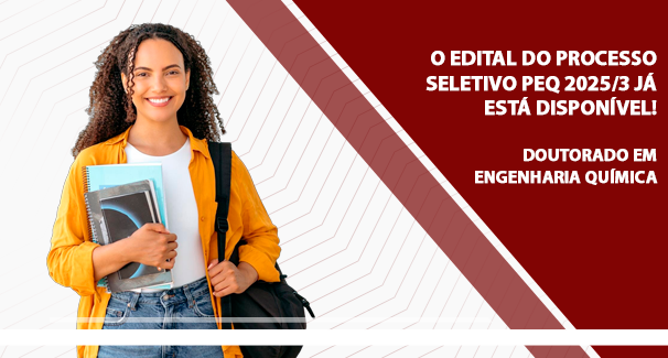 O Edital do Processo Seletivo ao Doutorado PEQ 2025/3 já está disponível!
